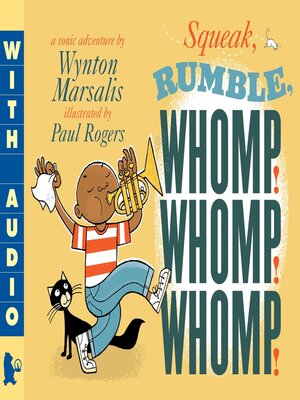 cover image of Squeak, Rumble, Whomp! Whomp! Whomp!